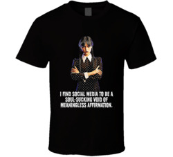 I Find Social Media To Be A Soul-sucking Void Wednesday Tv Show Quote 