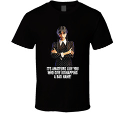 Amateurs Like You Give Kidnapping A Bad Name Wednesday Tv Show Quote T