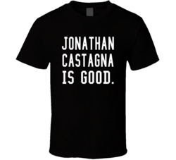 Jonathan Castagna Is Good T Shirt