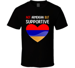 Not Armenian But Supportive Cute T Shirt