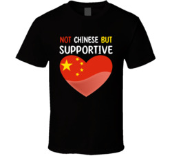 Not Chinese But Supportive Cute T Shirt