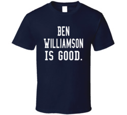 Ben Williamson Is Good T Shirt