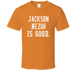 Jackson Nezuh Is Good T Shirt