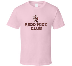 The Redd Foxx Club T Shirt