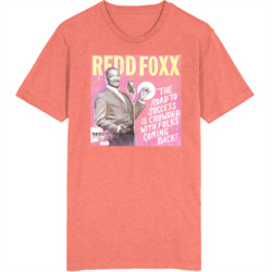 Redd Foxx The Road To Success Is Crowded With Folks Coming Back T Shir