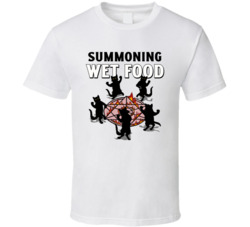 Summoning Wet Food Funny Cat Lover T Shirt