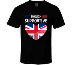 Not English But Supportive Cute T Shirt