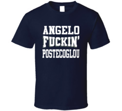 Angelo Fuckin' Postecoglou Soccer Fan T Shirt