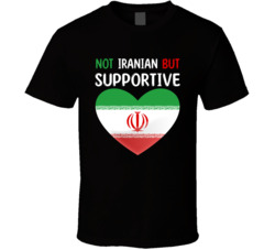 Not Iranian But Supportive Cute T Shirt