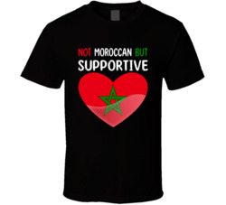 Not Moroccan But Supportive Cute T Shirt