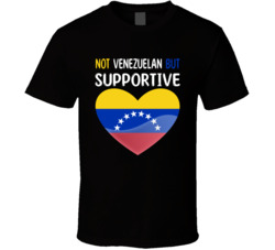 Not Venezuelan But Supportive Cute T Shirt