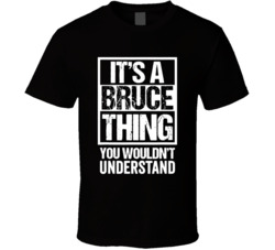It's A Bruce Thing You Wouldn't Understand Springsteen Music