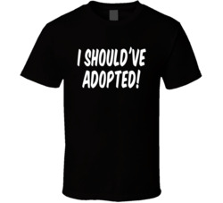 I Should've Adopted Pete Davidson Peta T Shirt
