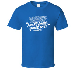 One Ass Cheek Three Toes I Will Beat Your Ass Dan Campbell T Shirt