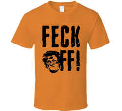 Feck Off Mrs Brown's Boys Tv Series Fan T Shirt