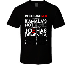 Roses Are Red Kamala's Not Black T Shirt
