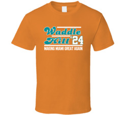 Waddle Hill '24 Tyreek Jaylen Making Miami Great Again Football F