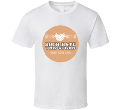 Lesbians Vols Fan Both Hate The Cocks Fan T Shirt