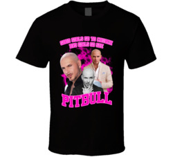 Good Girls Go To Church Bad Girls Go See Pitbull Fan T Shirt