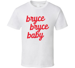 Bryce Bryce Baby Bryce Harper Fan T Shirt