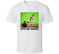 Atta Boy Harper Bryce Harper Fan T Shirt