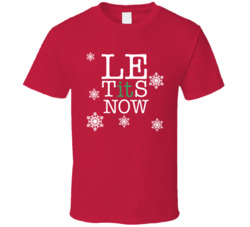 Le Tits Now Let It Snow Funny T Shirt