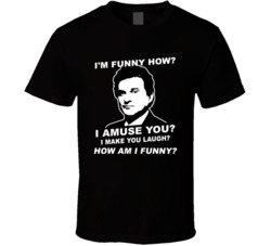 I'm Funny How Like A Clown Joe Pesci Goodfellows T Shirt