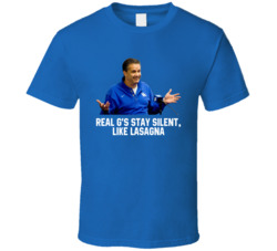Real G's Stay Silent Like Lasagna Paul Calipari T Shirt