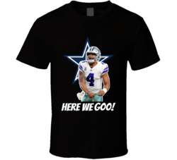 Dak Prescott Here We Goo T Shirt