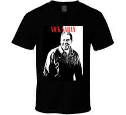 Nick Saban Scarface Style T Shirt