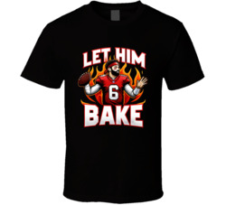 Let Him Bake Baker Mayfield T Shirt