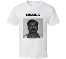 Missing You So Much Pakalu Papito T Shirt