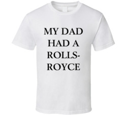 My Dad Had A Rolls-royce Victoria Beckham Fan T Shirt
