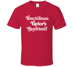 Touchdown Taylor's Boyfriend T Shirt
