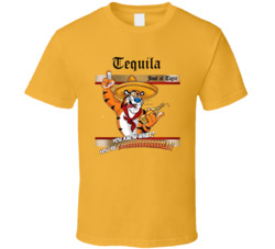 Tequila Jose El Tigre You Know What You're Grrrrreat Parody T Shi