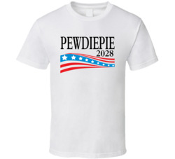 Pewdiepie For President 2028 T Shirt