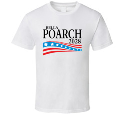 Bella Poarch For President 2028 T Shirt