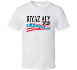 Riyaz Aly For President 2028 T Shirt