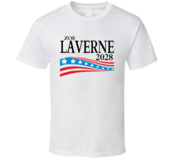 Zoe Laverne For President 2028 T Shirt