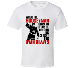 Boogeyman Goes To Sleep He Checks His Closet For Ryan Reaves Fan T Shi