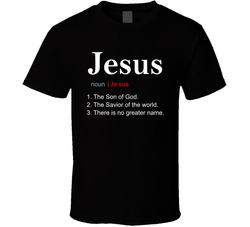 Jesus The Son Of God Definition T Shirt