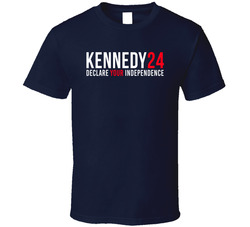 Kennedy 24 Declare Your Independence Robert F Kennedy Supporter T Shir