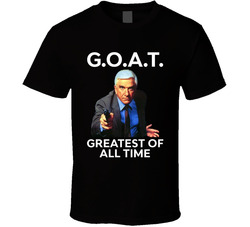 Lt Frank Drebin Goat Greatest Of All Time Fan T Shirt