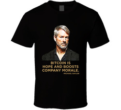 Bitcoin Is Hope And Boosts Company Morale Michael Saylor Quote T Shirt
