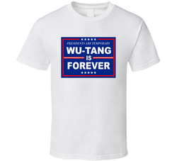 Presidents Are Temporary Wu-tang Is Forever T Shirt