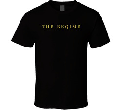 The Regime Tv Series T Shirt