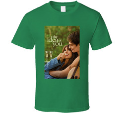 The Idea Of You Movie Fan T Shirt