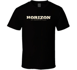 Horizon An American Saga Movie T Shirt