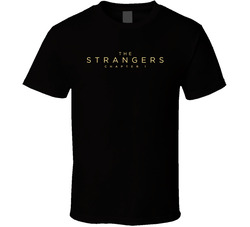 The Strangers Chapter 1 Movie T Shirt