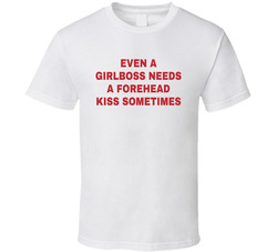 Even A Girlboss Needs A Forehead Kiss Sometimes Funny T Shirt